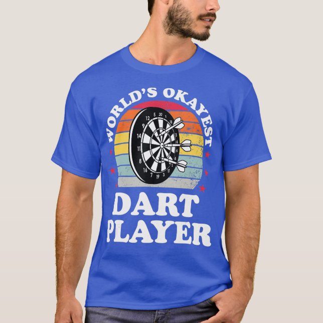 T-shirt Worlds Okayest Dart Player Darts Devis Cadeau (Devant)