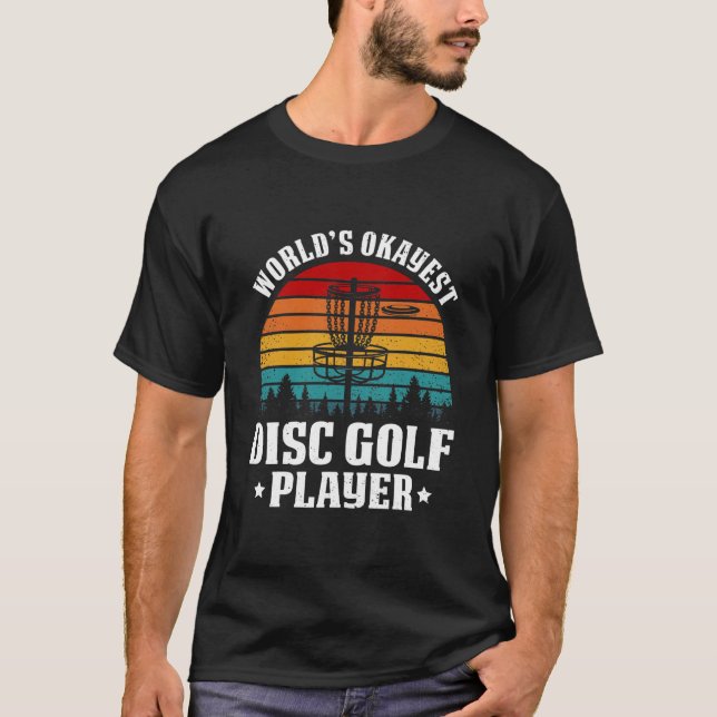 T-shirt Worlds Okayest Disque Golf Lecteur Frisbee Disque (Devant)