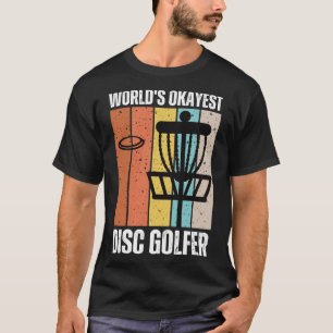 T-shirt Worlds Okayest Disque Golfer Disque Golf Player 2