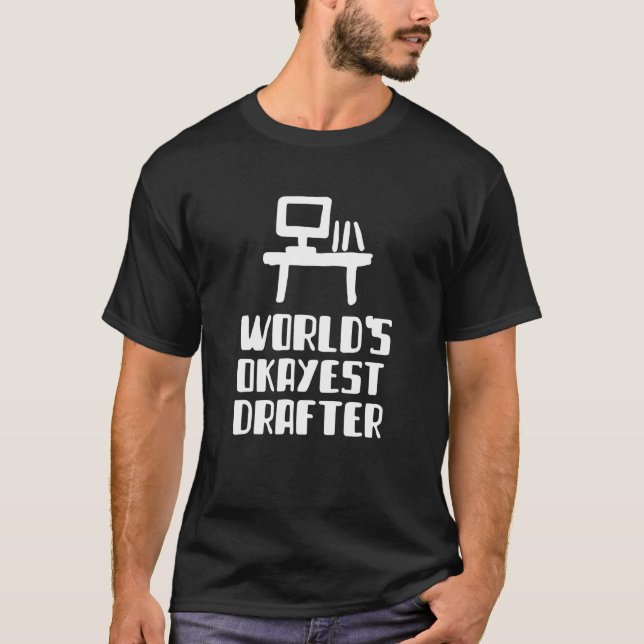 T-shirt Worlds Okayest Drafter Engineer Architecture (Devant)