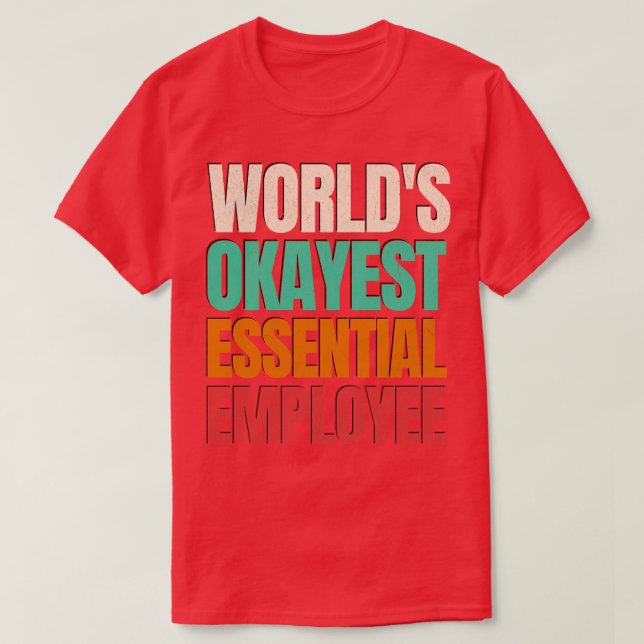 T-shirt Worlds Okayest Employé (Design devant)