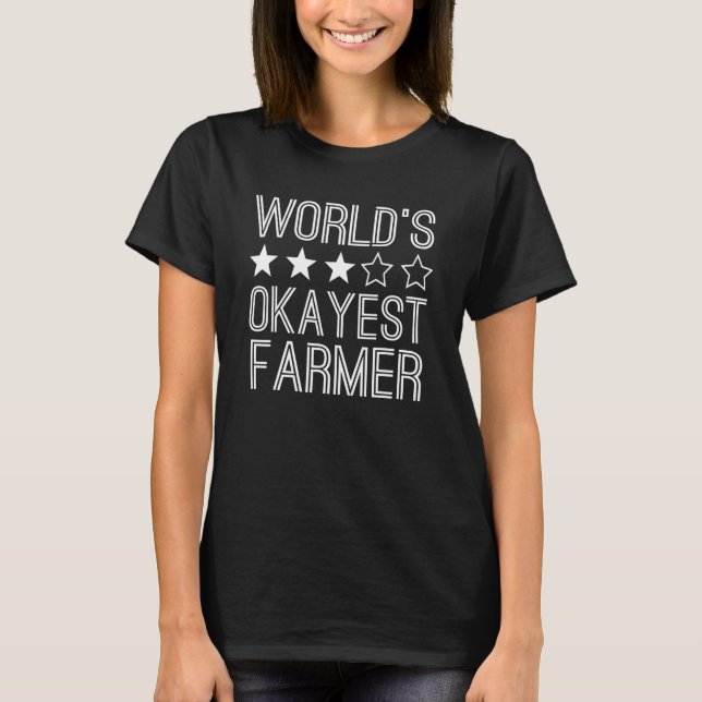 T-shirt Worlds Okayest Farmer  Farmer 1 (Devant)