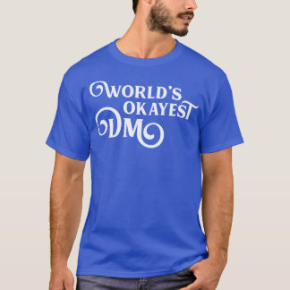 T-shirt Worlds Okayest Game Master
