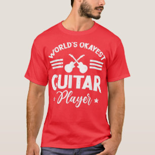T-shirt Worlds Okayest Guitar PlayerGuitare 3512