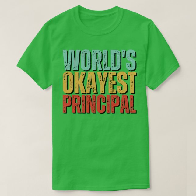T-shirt Worlds Okayest Idée de cadeau principal (Design devant)