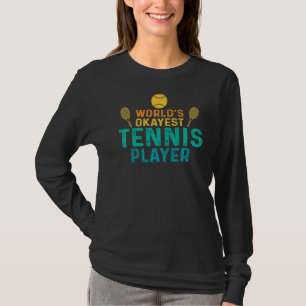 T-shirt Worlds Okayest joueur de tennis Retro Tennis