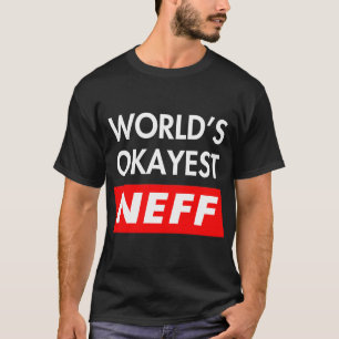 T-shirt Worlds okayest Neff