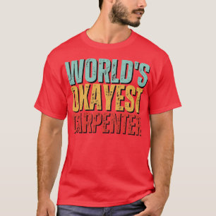 T-shirt Worlds Okayest penter cadeau Idée 2