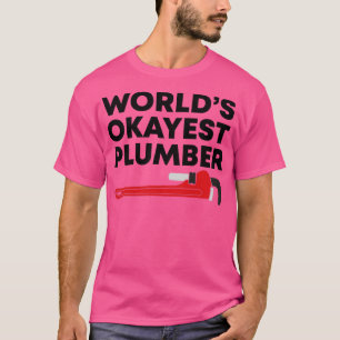 T-shirt Worlds Okayest Plumber Le Meilleur