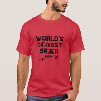 T-shirt Worlds Okayest Skier Funny Skiing Gift Birthday fa
