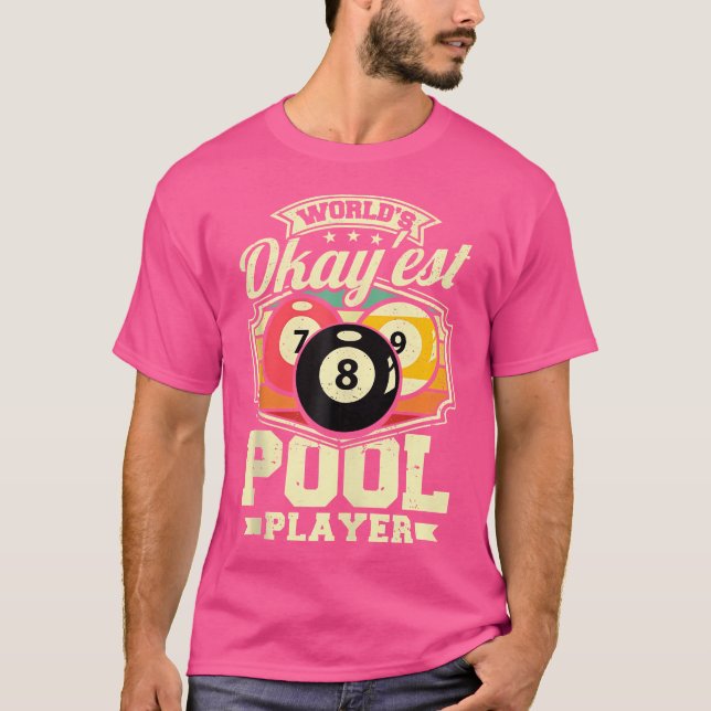 T-shirt World'S Ok'Est Pool Player Funny 8 Ball Men Bill (Devant)