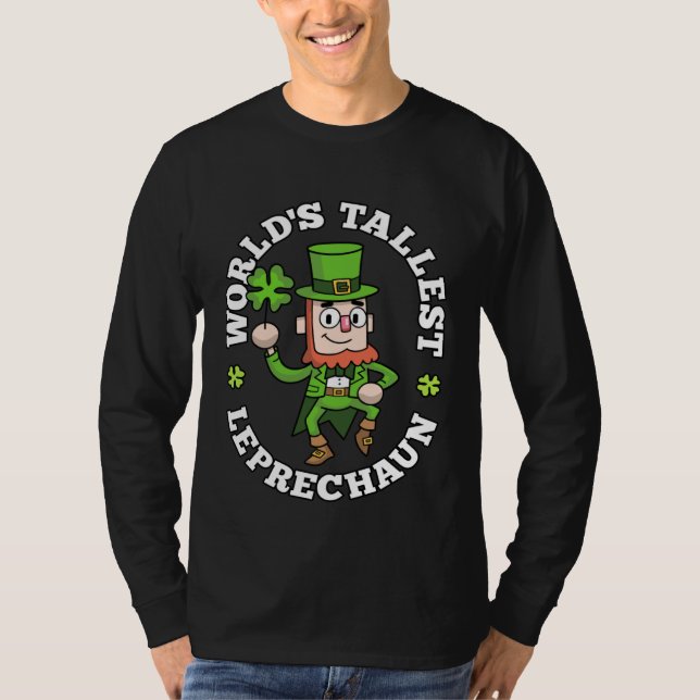 T-shirt Worlds Tallest Leprechaun Shamrock St Patricks Day (Devant)