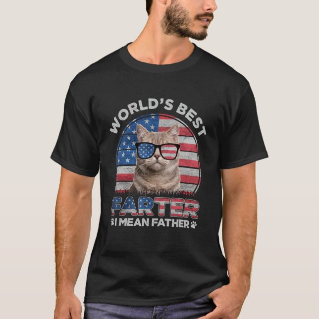 T-shirt Worldu2019s Best Farter I Mean Father Best Cat Dad (Devant)