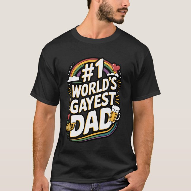 T-shirt Worldu2019s Gayest Dad Quote (Devant)