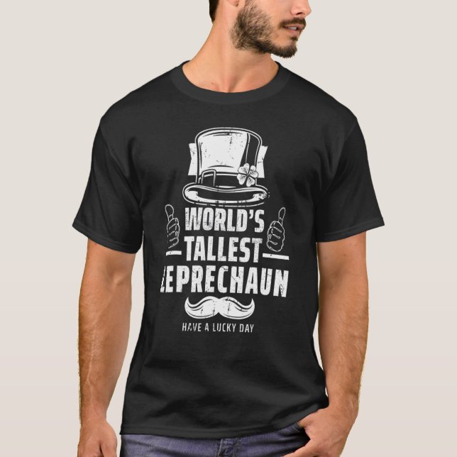 T-shirt Worldu2019s Tallest Leprechaun  Irish Saint Patric (Devant)