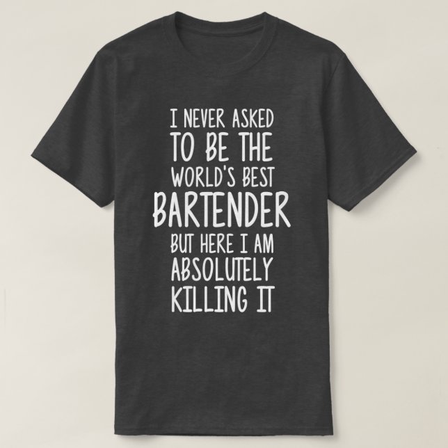 T-shirt Worldx27s Best Bartender 8 (Design devant)