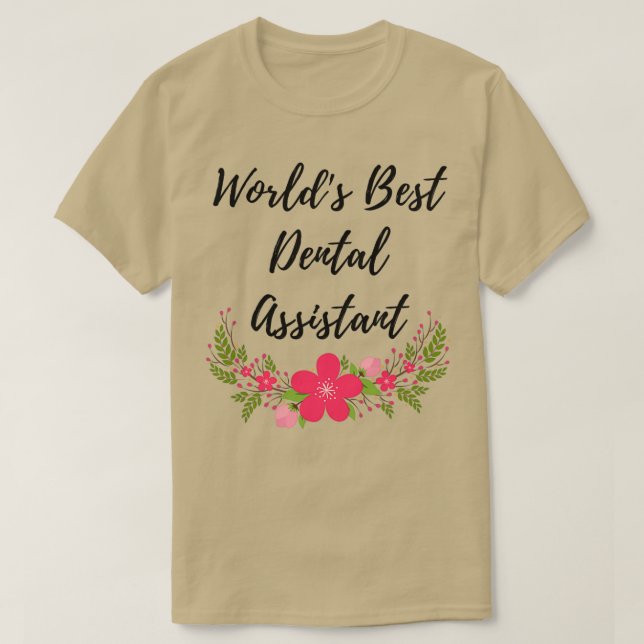 T-shirt Worldx27s Best Dental Assistant (Design devant)