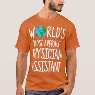 T-shirt Worldx27s Meilleure moyenne de médecin assistant 1