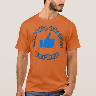 T-shirt Worldx27s Okayest Barber