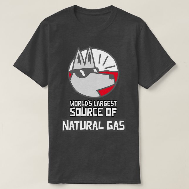 T-shirt Worldx27s Plus grande source de gaz naturel 20 (Design devant)