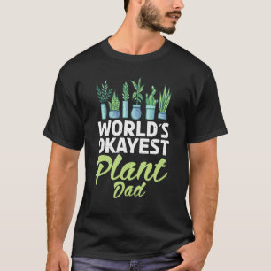 T-shirt Worlest Okayest Plante Papa Jardinage Plante de fl
