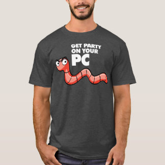 T-shirt Worm Obtenez Votre Partie Sur Votre PC