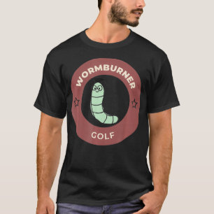T-shirt Wormburner Golf Funny Golf