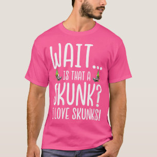 T-shirt Wouah Amateur De Skunk Attends, C'Est Qu'Une Skunk