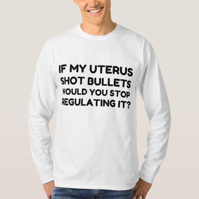 T-shirt Would you Stop Regulatin (Devant)