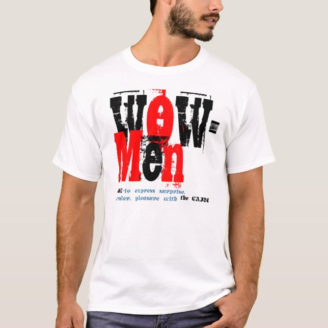 T-shirt Wow ? ? ? Il signifie quelque chose comme "bien, (Devant)