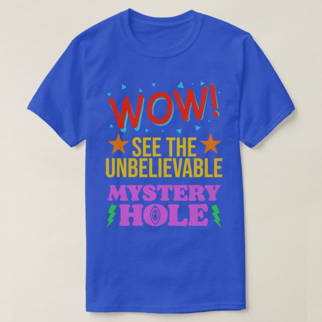 T-shirt Wow Voir L'Incroyable Trou Mystère (Design devant)