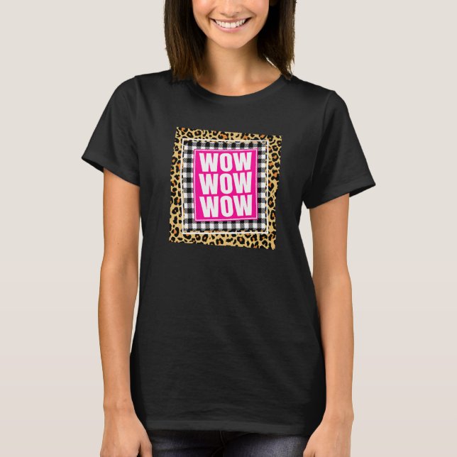 T-shirt Wow Wow Wow Wow Jour gratuit (Devant)
