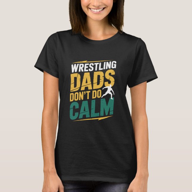 T-shirt Wrestler Fighter Wrestle Lover, Wrestling Dads Don (Devant)