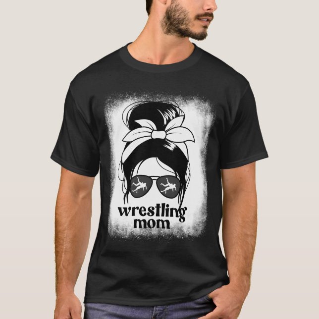 T-shirt Wrestling Mom Messy Bun Proud Wrestling Mom girl (Devant)