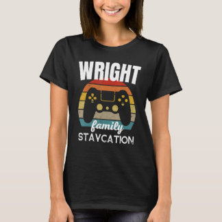 T-shirt Wright Famille Staycation Vidéo Jeu Vacances