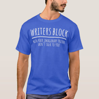 T-shirt Writers Block Funny Imaginary Friends Au Writer Sm