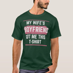 T-shirt WSB My Wifes Boyfriend M'A Amené Ce Stock De Chem