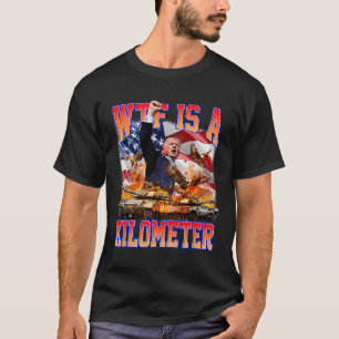 T-shirt Wtf Est Un Kilomètre De Donald Trump Drôle Le Sout