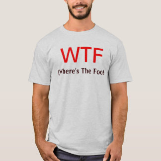 T-shirt WTF (où est la nourriture)