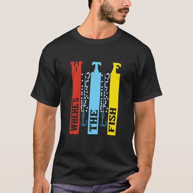 T-shirt Wtf Où Est La Pêche Au Poisson (Devant)