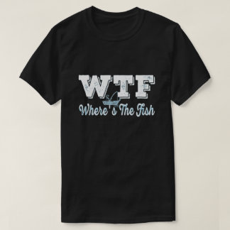 T-shirt WTF Où est le poisson - Vintage Humour pêcheur jeu