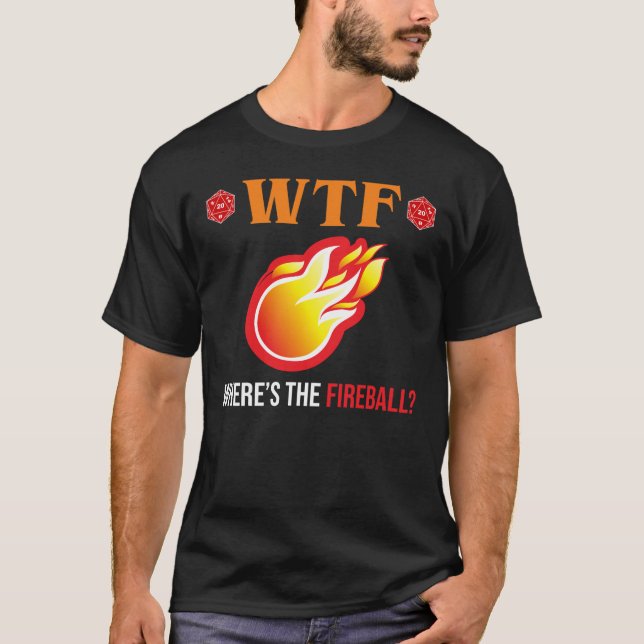 T-shirt WTF - Où est The Fireball ? (Devant)