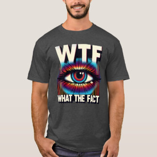 T-shirt WTF Quel est le fait amusant Science Eye Illusion 