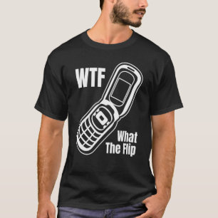 T-shirt WTF Quel Flip Phone Flip Phone