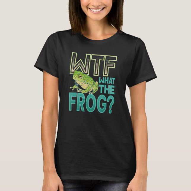 T-shirt WTF What The Frog Amphibian 1 (Devant)