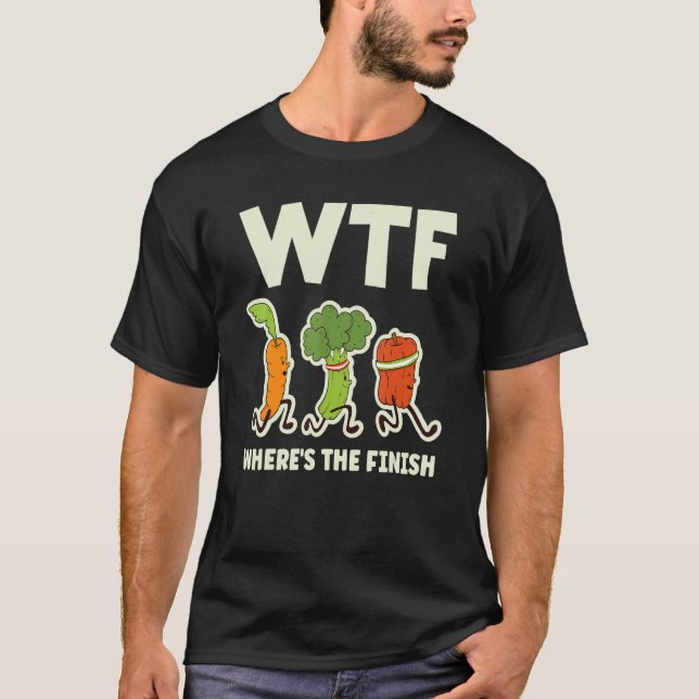 T-shirt Wtf  Where's The Finish  Vegetables Running (Devant)