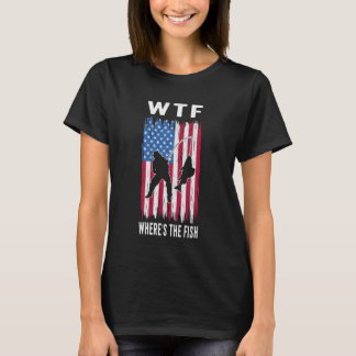 T-shirt WTF Where's The Fish Funny Fishing American Flag