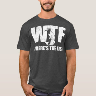 T-shirt WTF Whes The Fish Mens Drôle Pêche Jour Dons