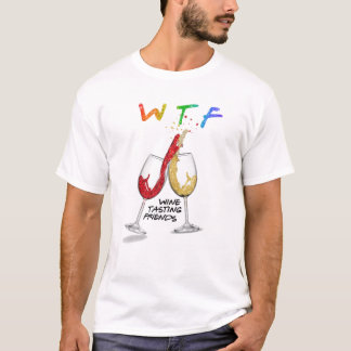 T-shirt WTF Wine Tasting Friends Drôle Boire Meilleur Frie