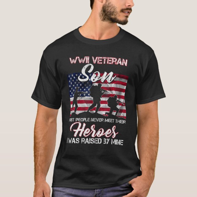 T-shirt WWII Veteran Son Most People Never Meet Their Hero (Devant)